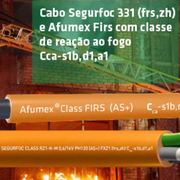 Cabo Segurfoc 331 (frs,zh) e Afumex Firs com classe de reação ao fogo Cca-s1b,d1,a1